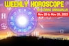 Weekly Horoscope, Nov 20 to Nov 26, 2023: Astrological Prediction for All Zodiac Signs